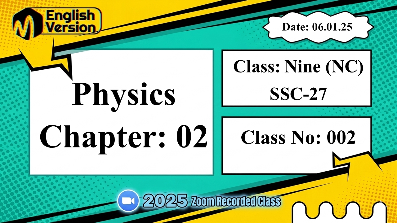 Class Nine (903-NC) - [Class No:02] - Physics (Motion)
