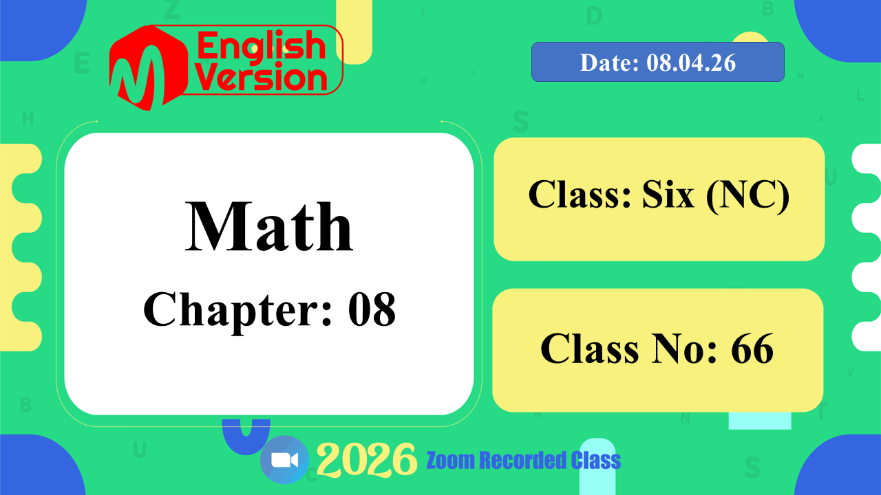 Class Six (603–NC) | Class No: 66 | Math | Chapter: 08 | Date: 08.04.26
